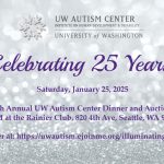 Reminder: UW Autism Center’s Illuminating Autism Benefit Event is Saturday Jan 25th