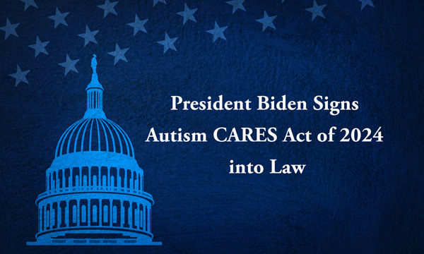 Image: Text states, 'President Biden Signs Autism CARES Act of 2024 into Law' in white on a blue background with a silhouette of the US capitol building.